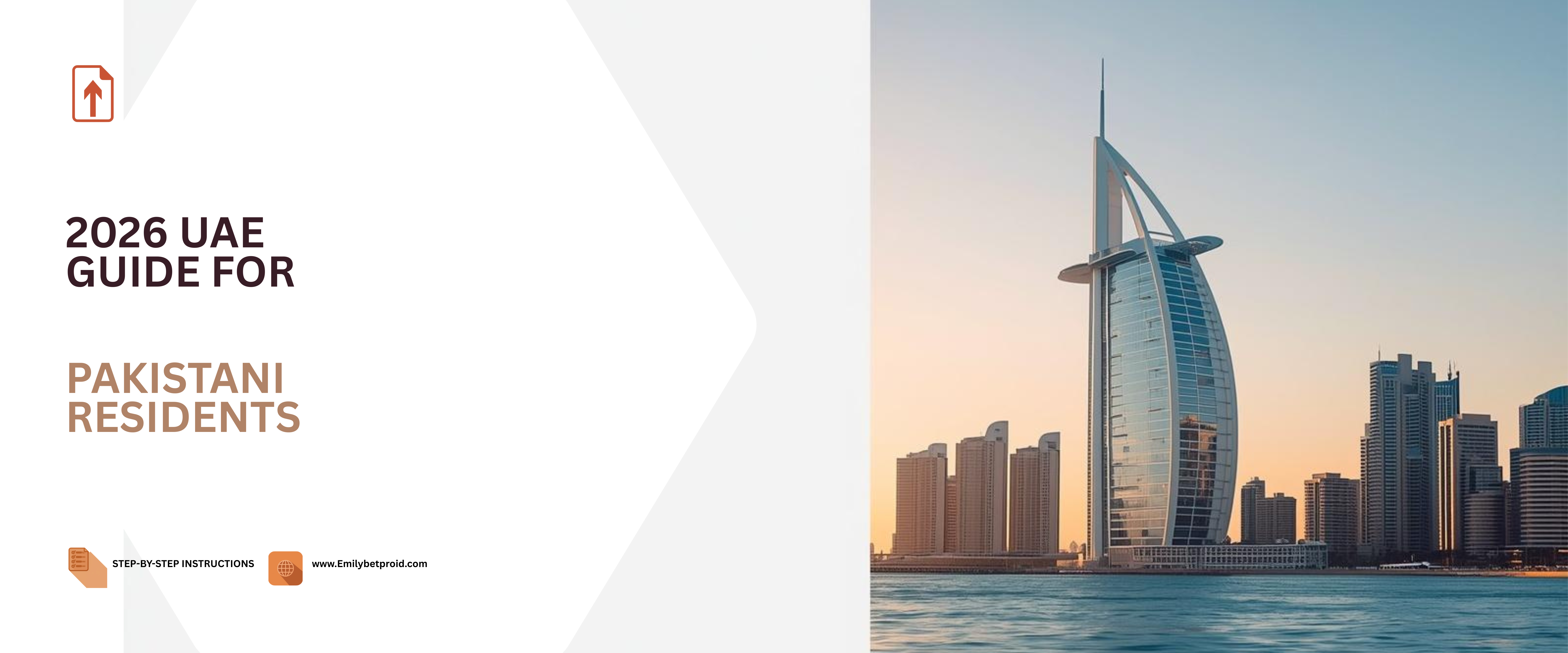 A professional website banner for a 2026 step-by-step guide for UAE’s Pakistani residents, featuring the Dubai skyline with the Burj Al Arab and Burj Khalifa, the official website URL www.Emilybetproid.com, and clear instructional text.